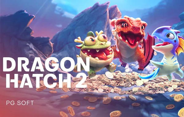 Dragon Hatch 2